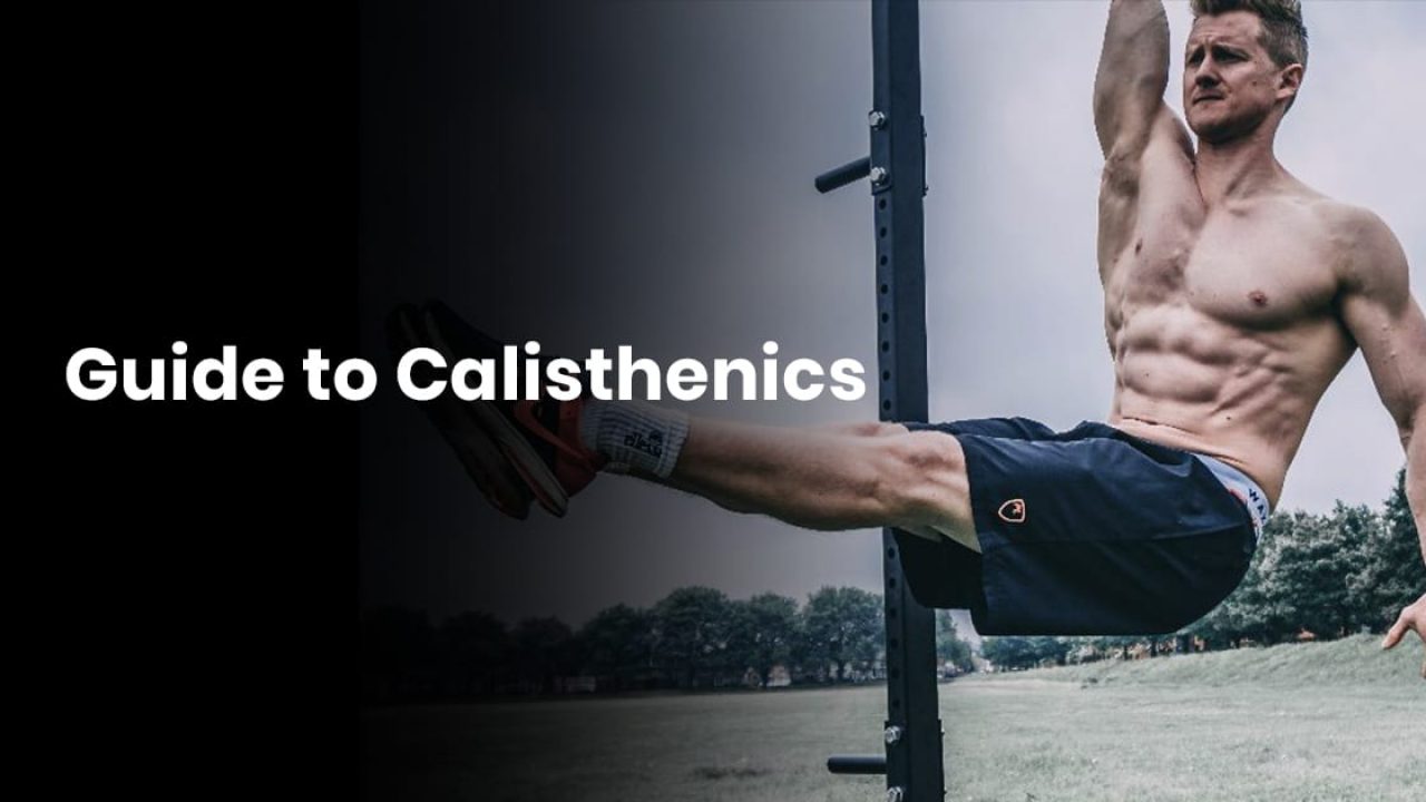 Guide To Calisthenics Bodyweightheaven